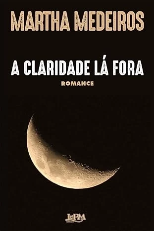 A CLARIDADE LÁ FORA