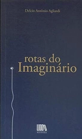 ROTAS DO IMAGINÁRIO