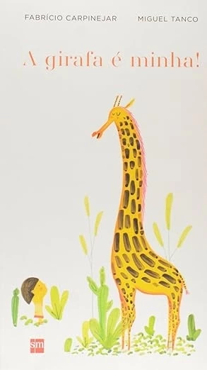 A GIRAFA É MINHA