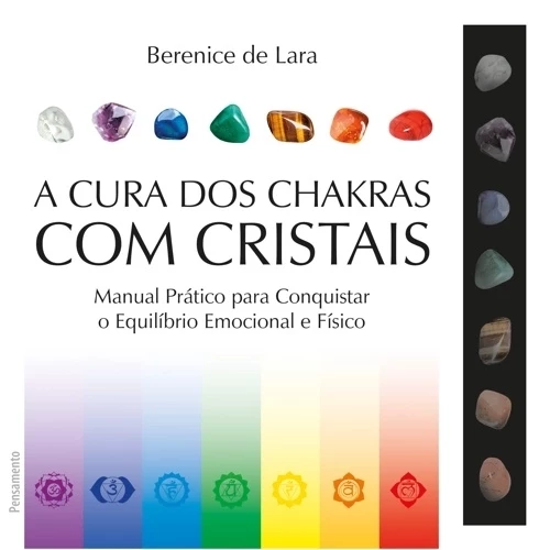A CURA DOS CHAKRAS COM CRISTAIS