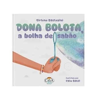 DONA BOLOTA, A BOLHA DE SABÃO