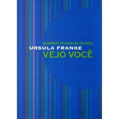Quando Fecho Os Olhos Vejo Você
