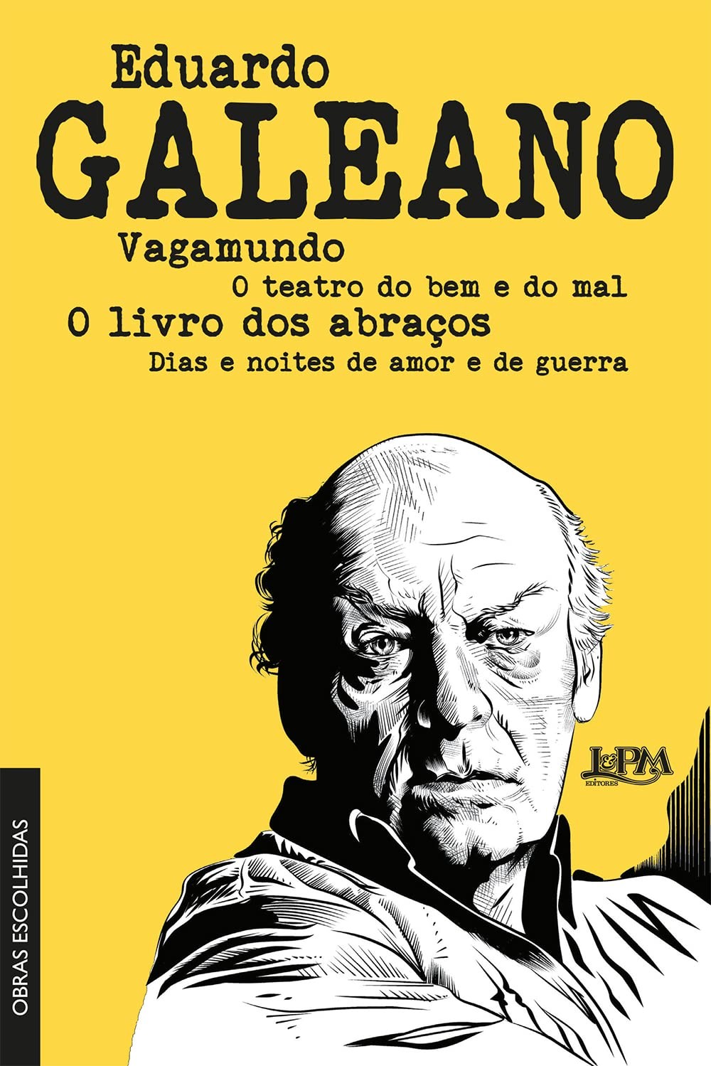 Eduardo Galeano: Obras Escolhidas