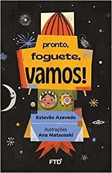 PRONTO, FOGUETE, VAMOS!