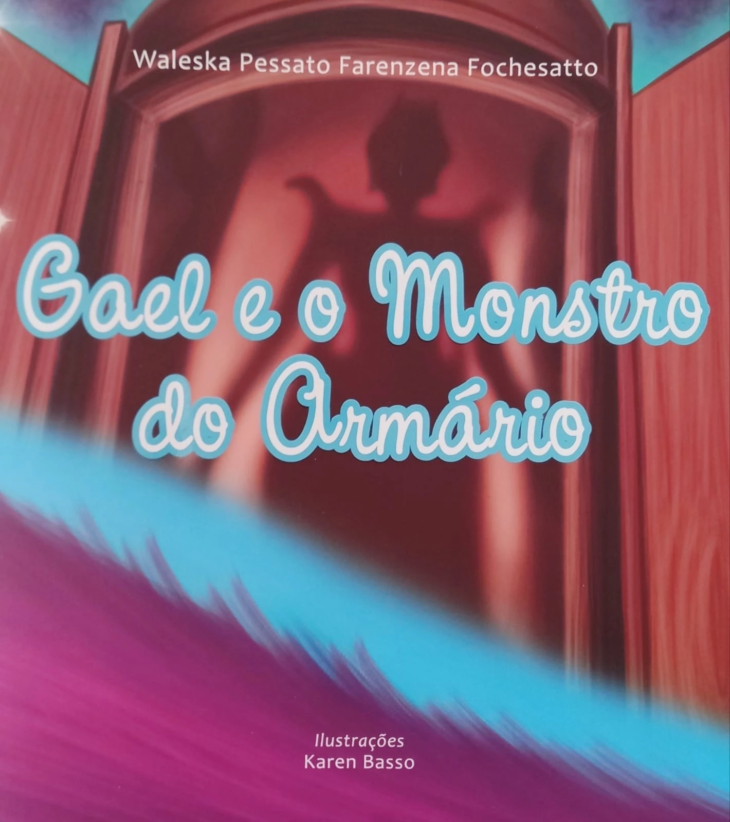 GAEL E O MONSTRO DO ARMÁRIO