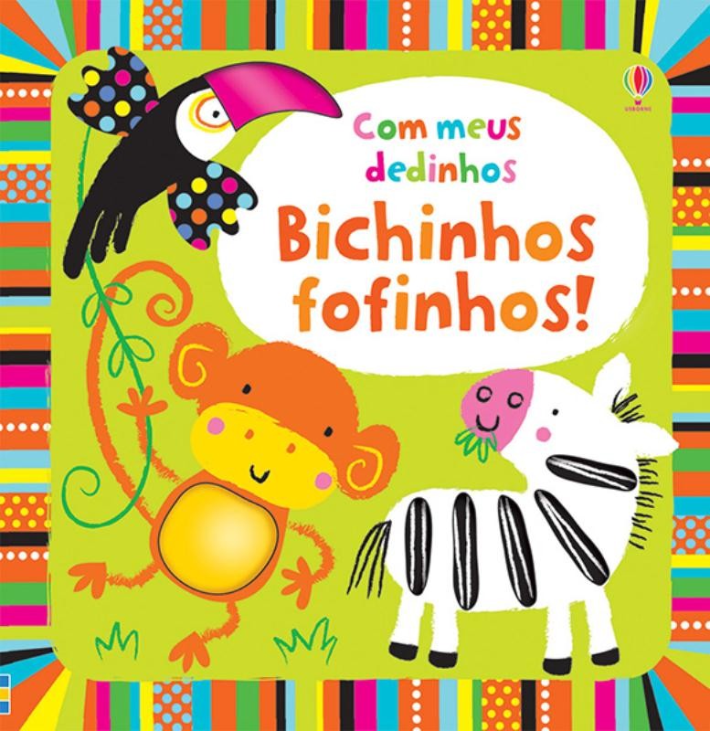 Bichinhos fofinhos! : Com meus dedinhos