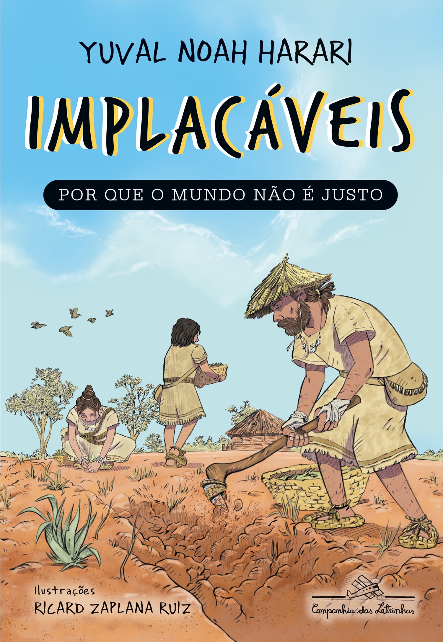 IMPLACÁVEIS - POR QUE O MUNDO NÃO É JUSTO