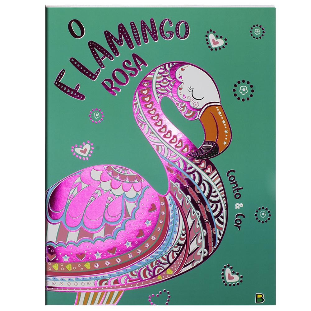 O FLAMINGO ROSA - CONTO E COLORIR