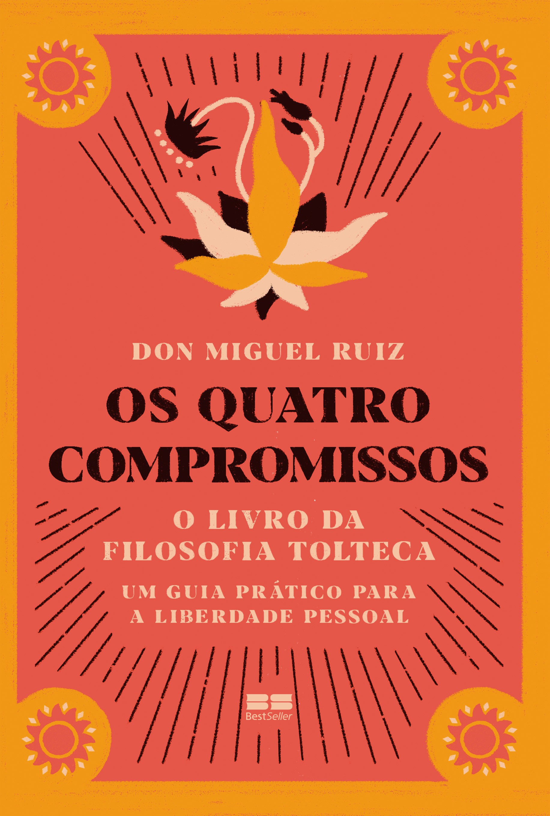 OS QUATRO COMPROMISSOS - O LIVRO DA FILOSOFIA TOLTECA