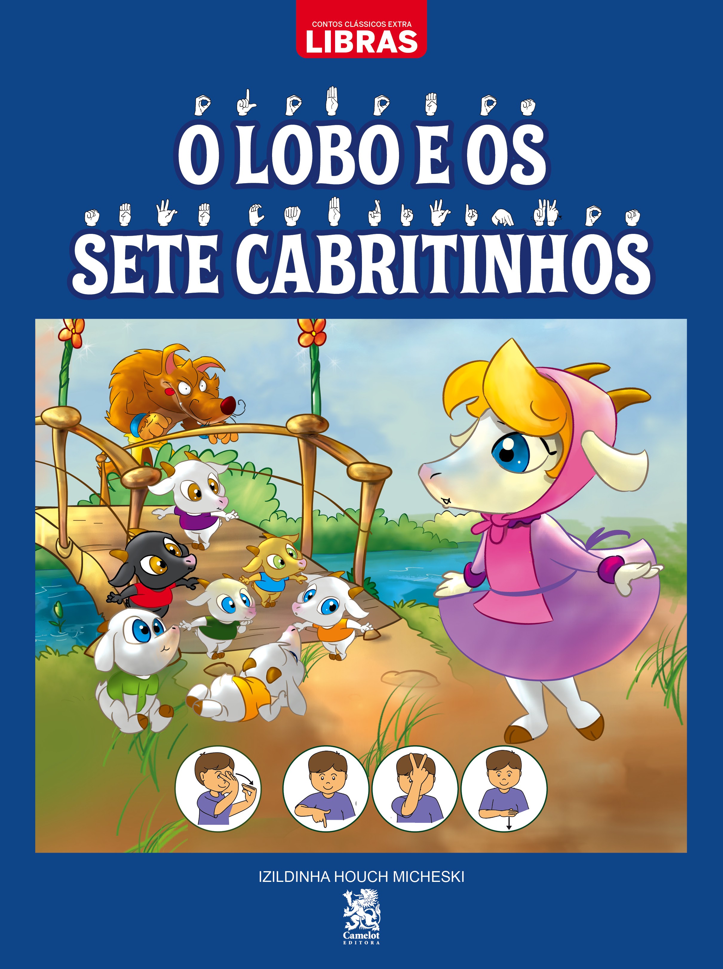 CONTOS CLÁSSICOS EXTRA LIBRAS - O LOBO E OS SETE CABRITINHOS