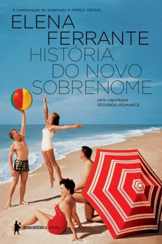 HISTÓRIA DO NOVO SOBRENOME - SEGUNDO ROMANCE SÉRIE NAPOLITANA