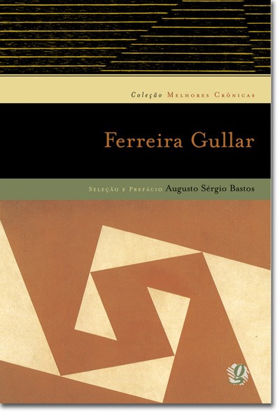Melhores crônicas Ferreira Gullar