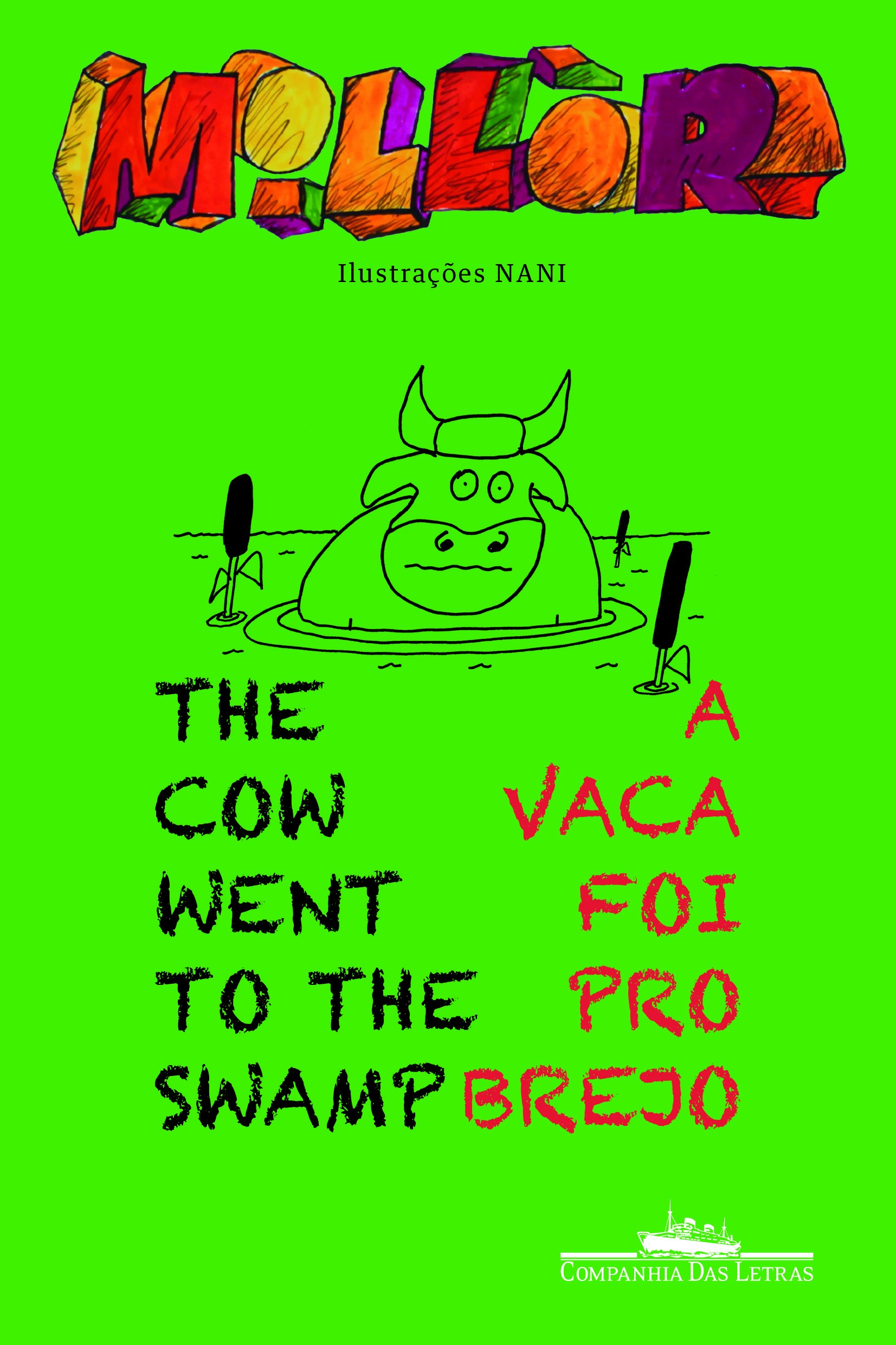 A vaca foi pro brejo / The cow went to the swamp