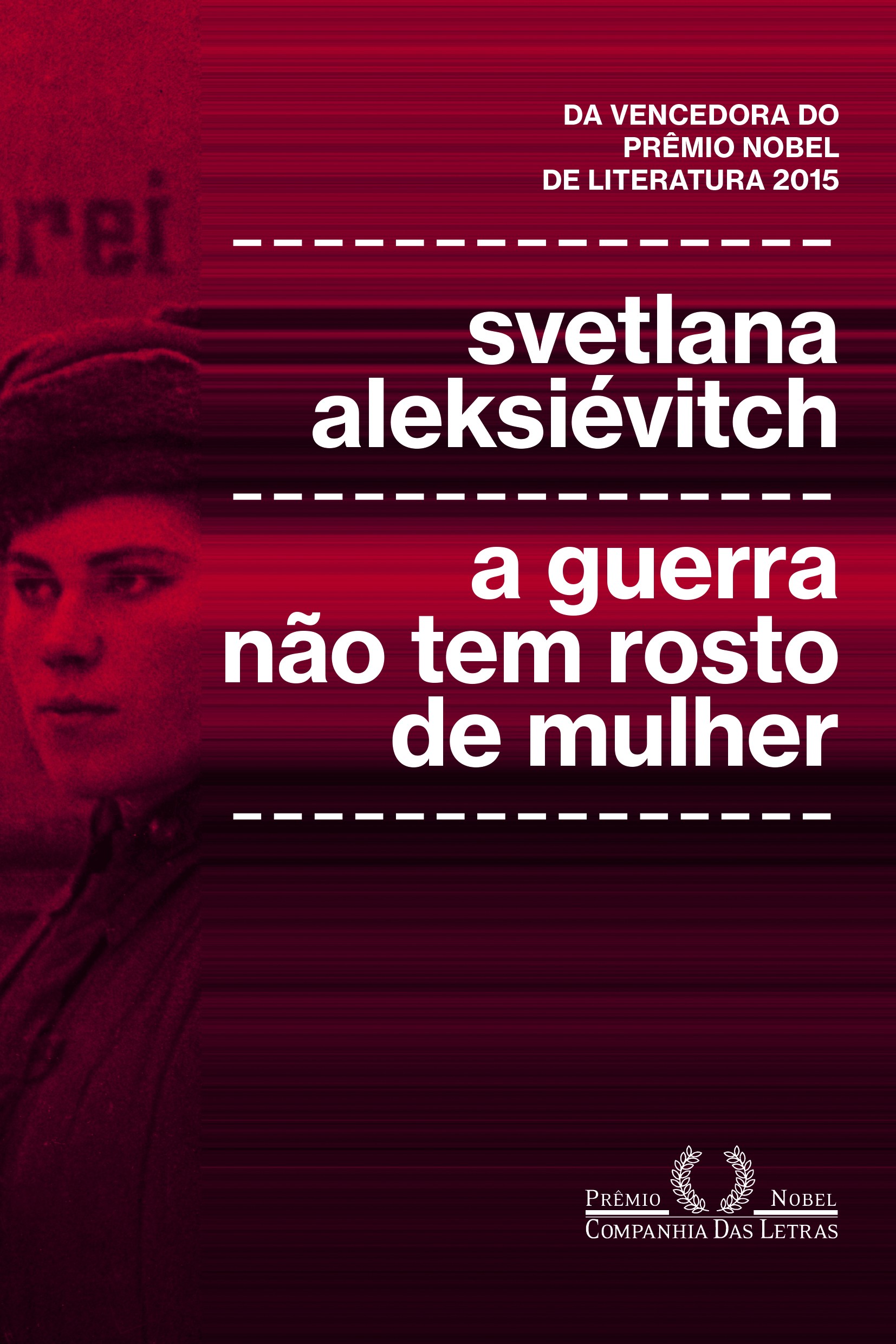 A GUERRA NÃO TEM ROSTO DE MULHER