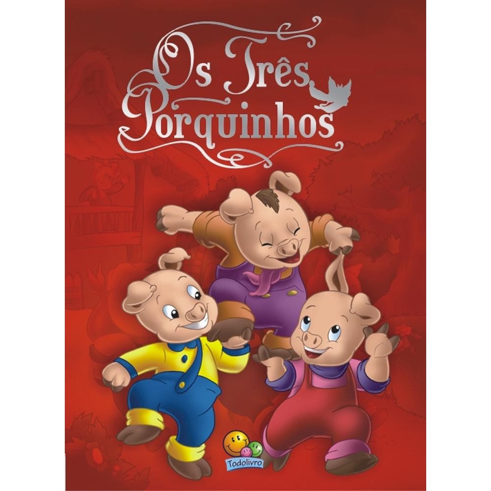 CLÁSSICOS - OS TRÊS PORQUINHOS