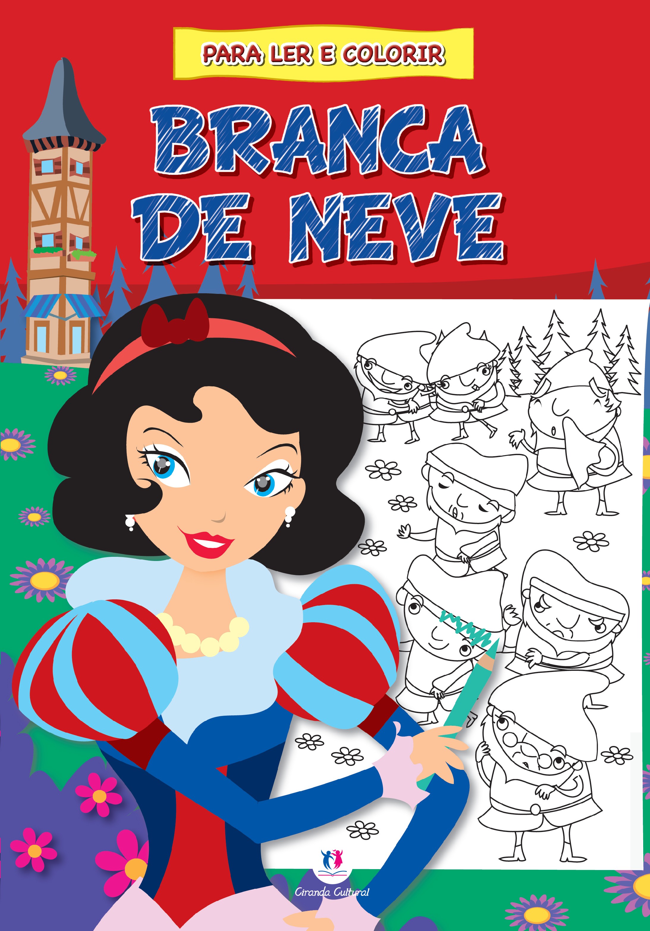 BRANCA DE NEVE - PARA LER E COLORIR