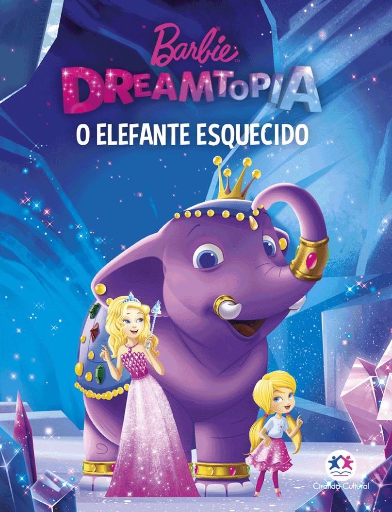MINILIVRO - BARBIE - DREAMTOPIA UM ELEFANTE ESQUECIDO