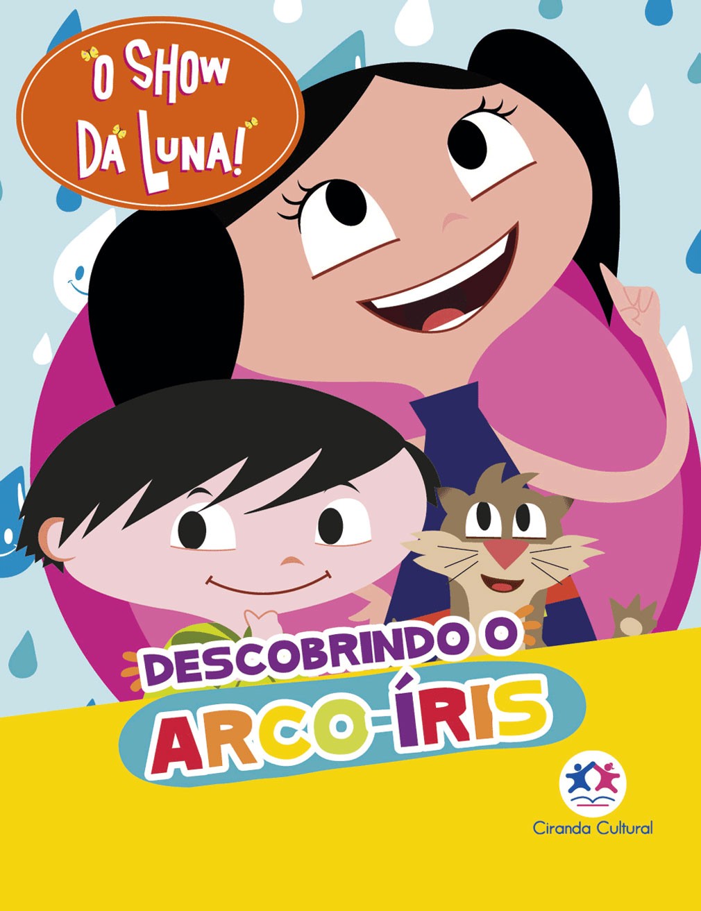 MINILIVRO - O SHOW DA LUNA - DESCOBRINDO O ARCO-ÍRIS