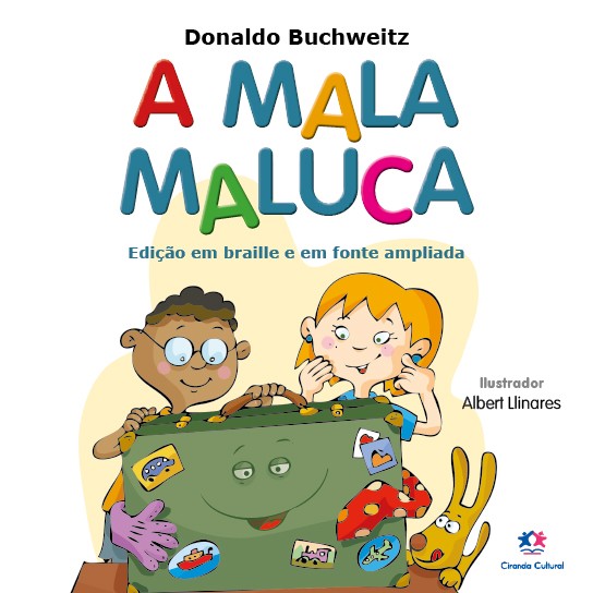 A mala maluca - COM BRAILE E EM FONTE AMPLIADA