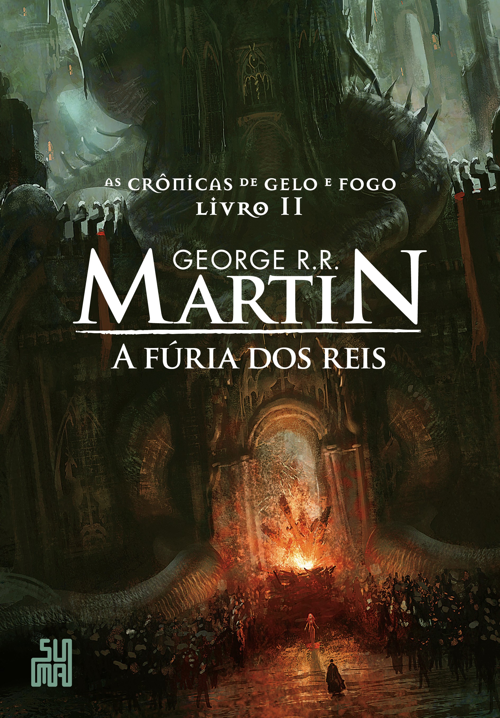 AS CRÔNICAS DE GELO E FOGO - A FÚRIA DOS REIS - LIVRO 2