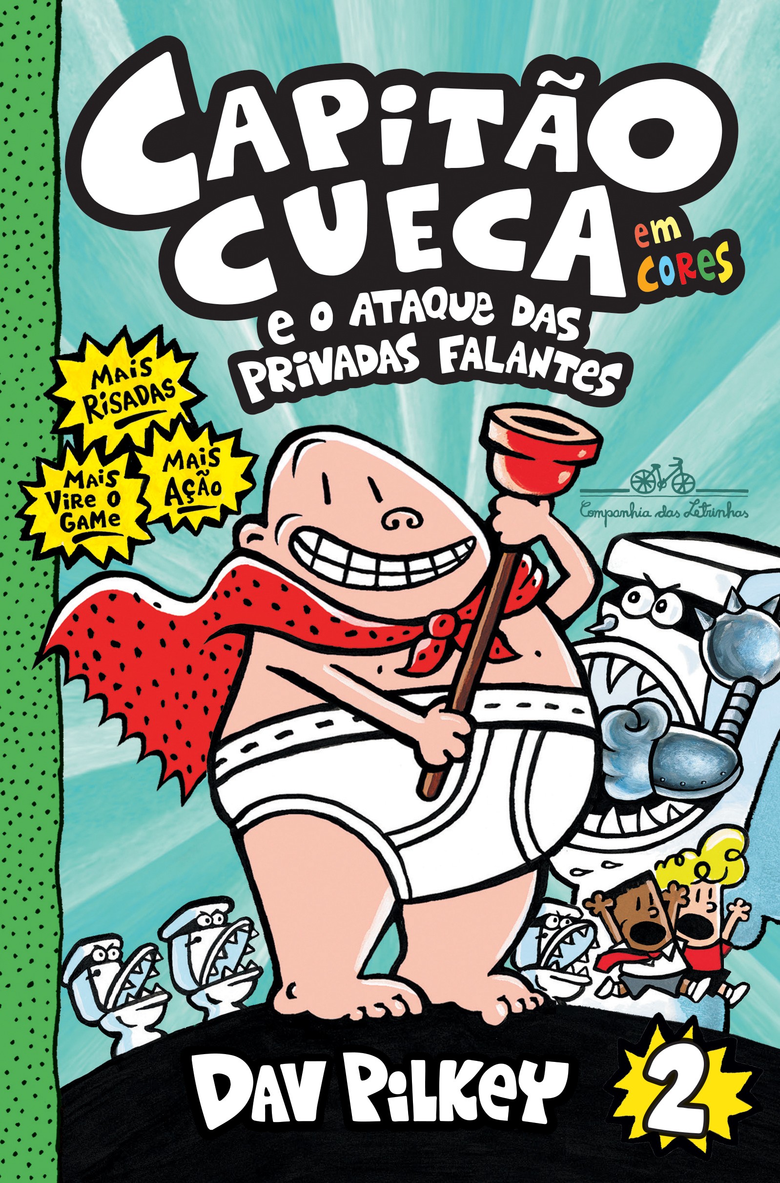 Capitão Cueca e o ataque das privadas falantes - Em cores!