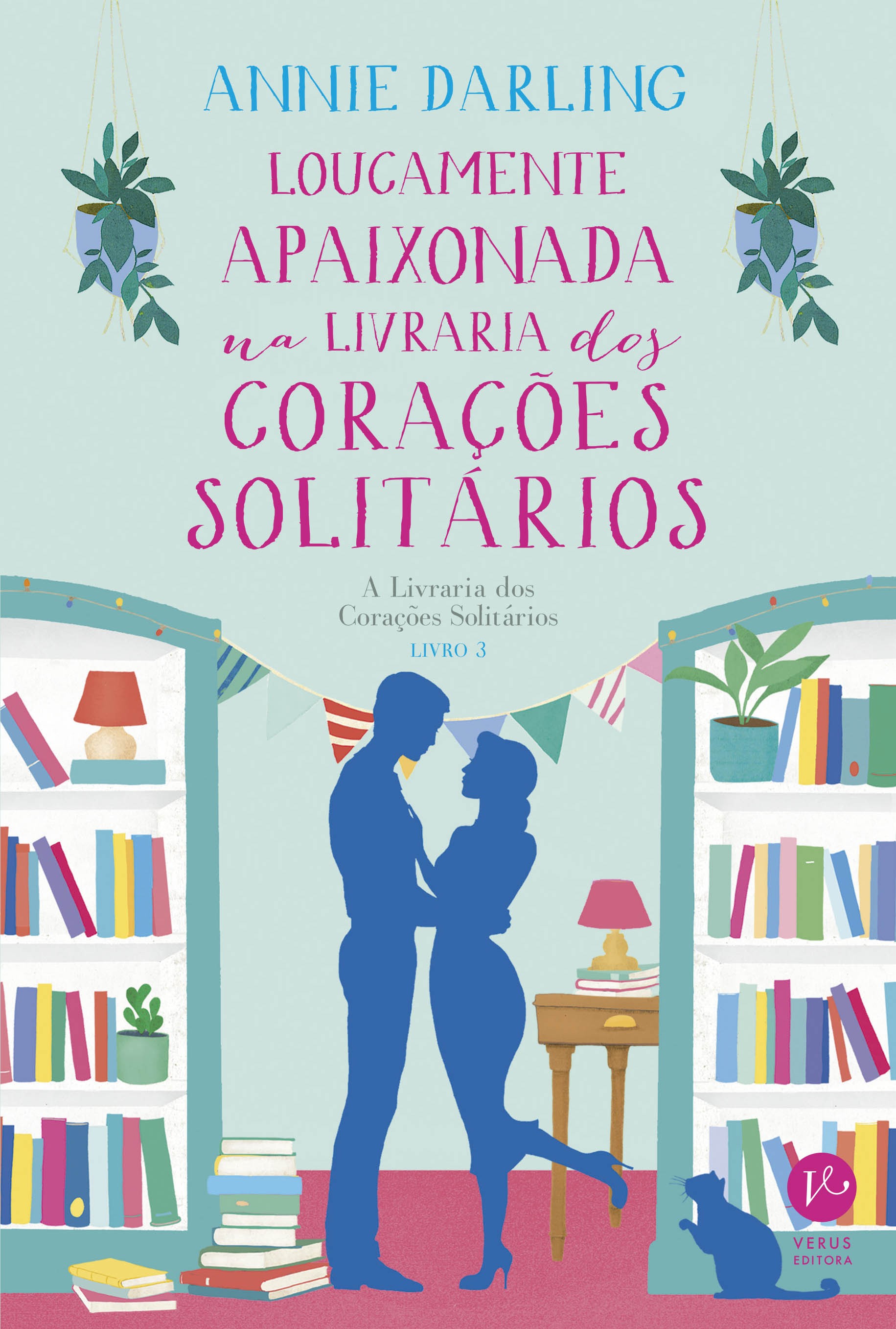 Loucamente apaixonada na livraria dos corações solitários (Vol. 3 A Livraria dos Corações Solitários)