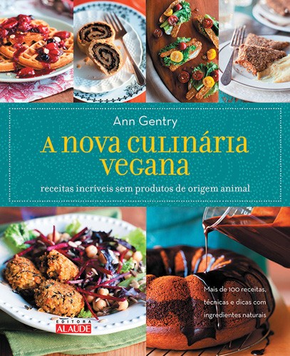 A nova culinária vegana