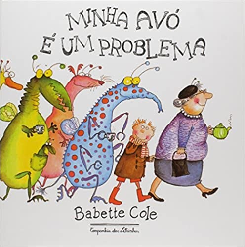 MINHA AVÓ É UM PROBLEMA