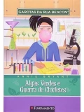 GAROTAS DA RUA BEACON - ALGAS VERDES E GUERRA DE CHICLETES - VOL. 13