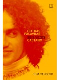Outras palavras: Seis vezes Caetano