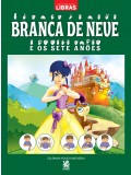 CONTOS CLÁSSICOS EXTRA LIBRAS - A BRANCA DE NEVE E OS SETE ANÕES
