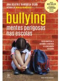 BULLYING - MENTES PERIGOSAS NAS ESCOLAS